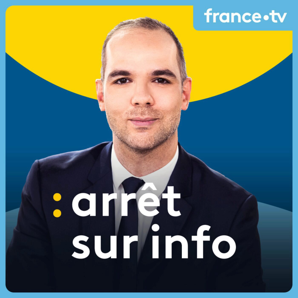Arret-sur-info-podcast-talkshow-actualite-s-politiques-france-te-le-visions