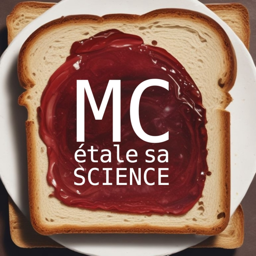 Mc-etale-sa-science-le-podcast-court-et-source-sur-la-science-dans-lactu-et-lactu-des-sciences-podcast-story-telling-actualite-s-ge-ne-rales-tire-bouchon-production