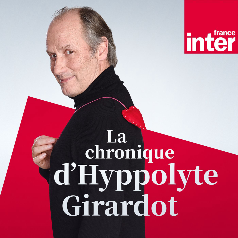 La-chronique-dhippolyte-girardot-radio-story-telling-humour-radio-france