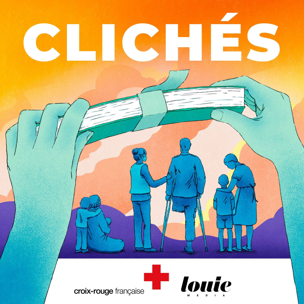 Cliches-podcast-te-moignage-socie-te-croix-rouge-franc-aise-louie-media