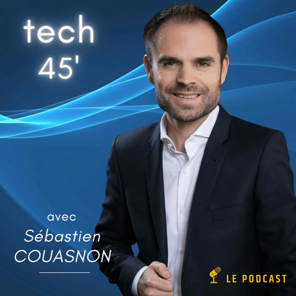Tech-45-podcast-story-telling-entrepreneuriat-se-bastien-couasnon-orso-media