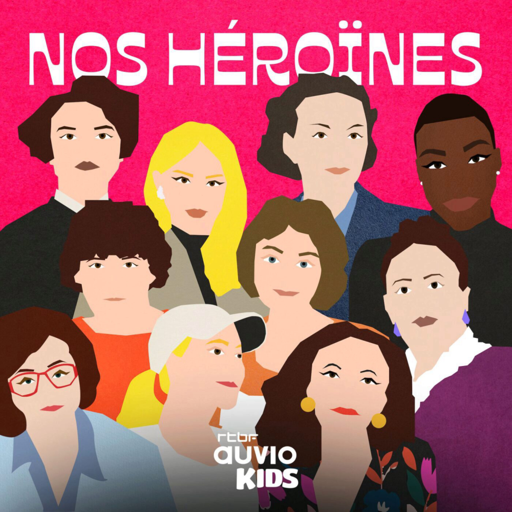 Nos-heroines-dix-portraits-de-femmes-belges-inspirantes-racontes-aux-enfants-podcast-story-telling-learning-for-ages-6-to-9-copyright-c-rtbf-radio-television-belge-francophone-plus-d-infos-https-www-rtbf-be-cgu-