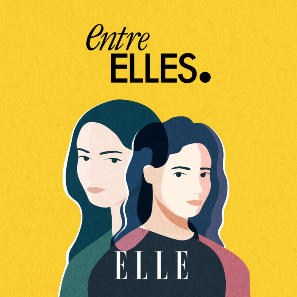 Entre-elles-le-podcast-des-conversations-intimes-entre-meres-et-filles-podcast-story-telling-relations-humaines-elle
