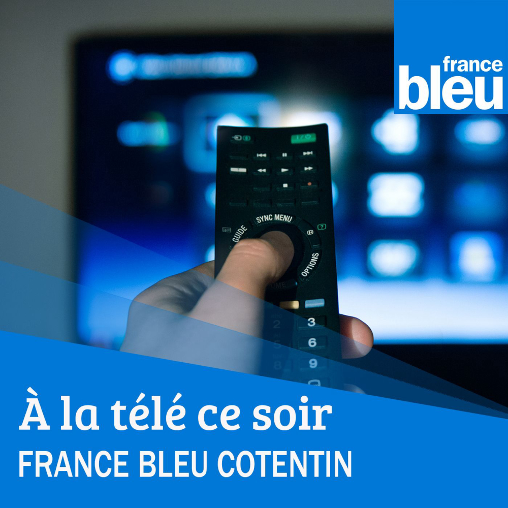 A-la-tele-ce-soir-france-bleu-cotentin-radio-critiques-cine-ma-et-tv-radio-france