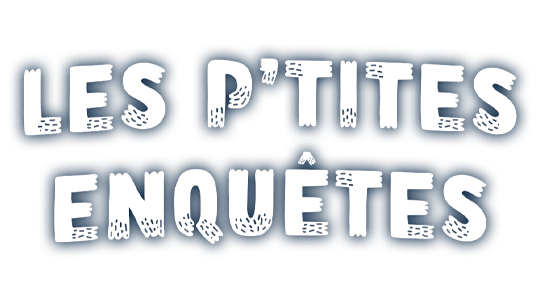 Les-ptites-enquetes