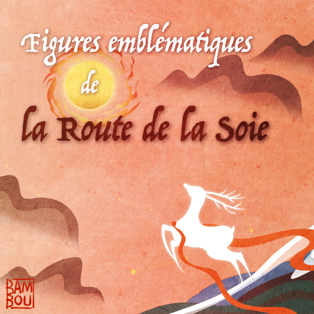 Figures-emblematiques-de-la-route-de-la-soie-podcast-story-telling-histoire-all-rights-reserved