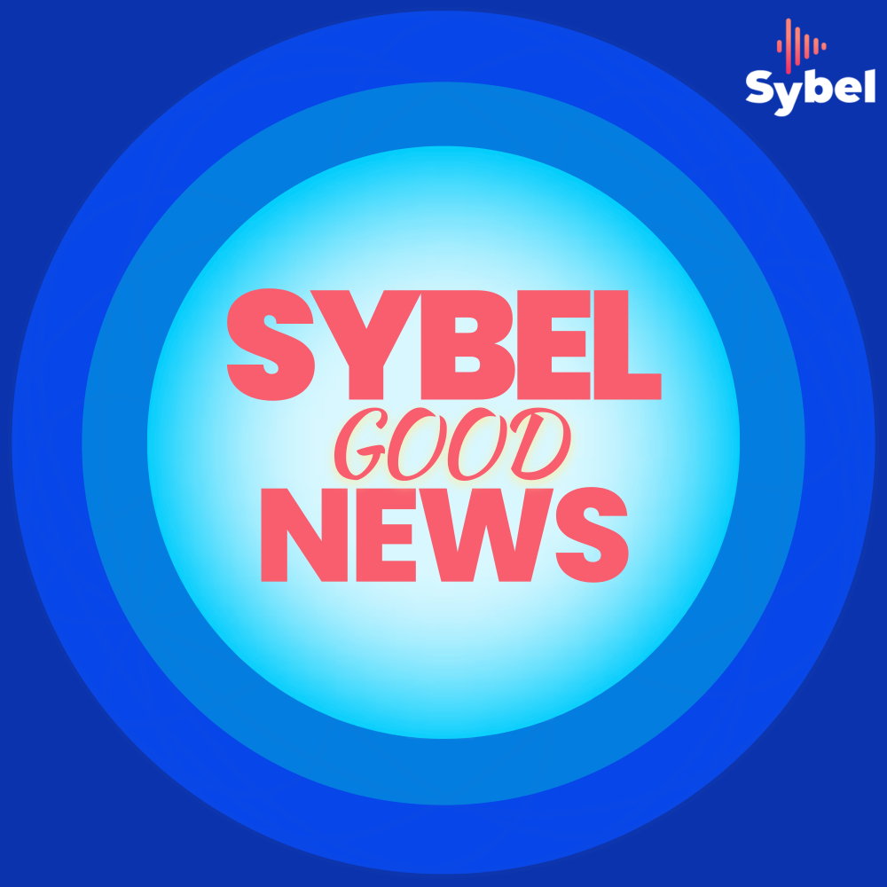Sybel-good-news-podcast-talk-show-actualite-s-ge-ne-rales-sybel
