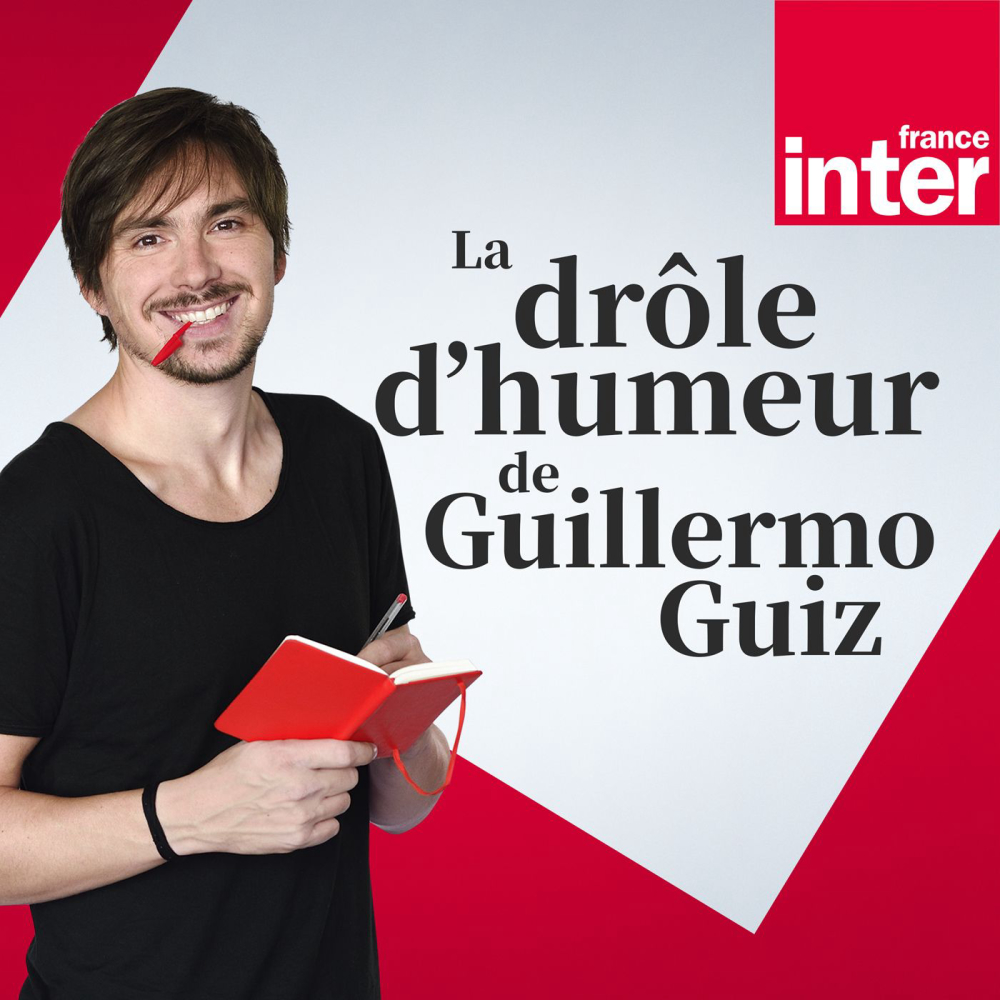 La-drole-dhumeur-de-guillermo-guiz-radio-talk-show-humour-radio-france