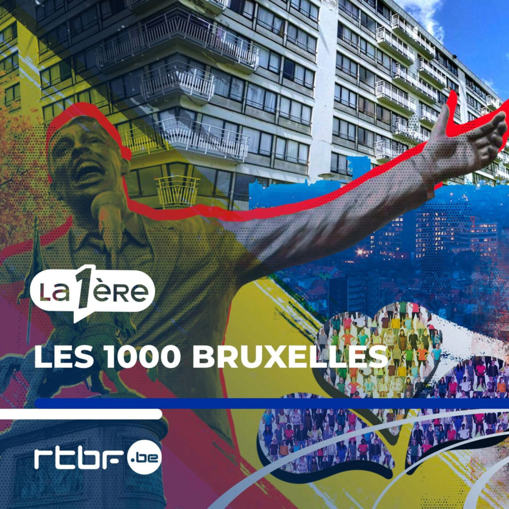 Les-1000-bruxelles-podcast-socie-te-copyright-c-rtbf-radio-television-belge-francophone-plus-d-infos-https-www-rtbf-be-cgu-
