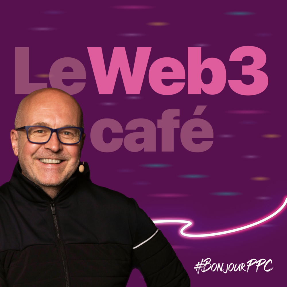 Le-web3-cafe-podcast-talkshow-actualite-s-tech-ppc