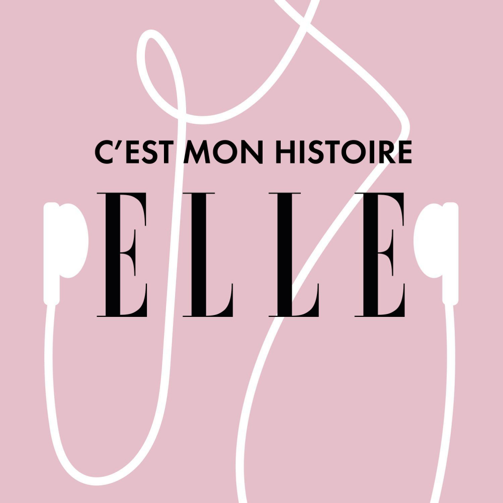 Elle-cest-mon-histoire-podcast-story-telling-socie-te-elle